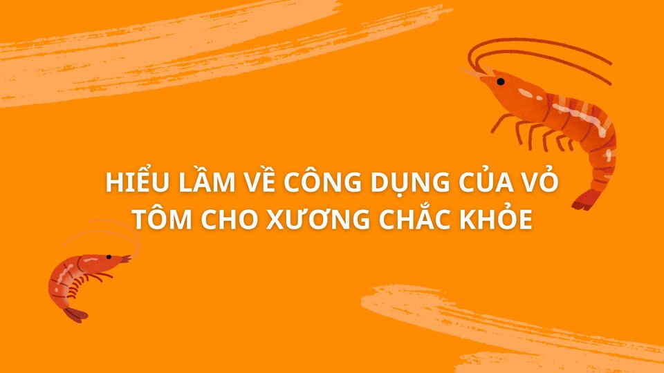 Misunderstanding about the benefits of shrimp shells for strong bones