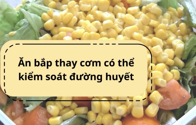 Eating corn helps control blood sugar effectively. Graphics: Huong Giang
