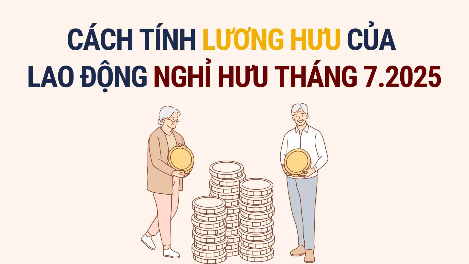 How to calculate pension for retirees in July 2025. Graphics: Hoang Le