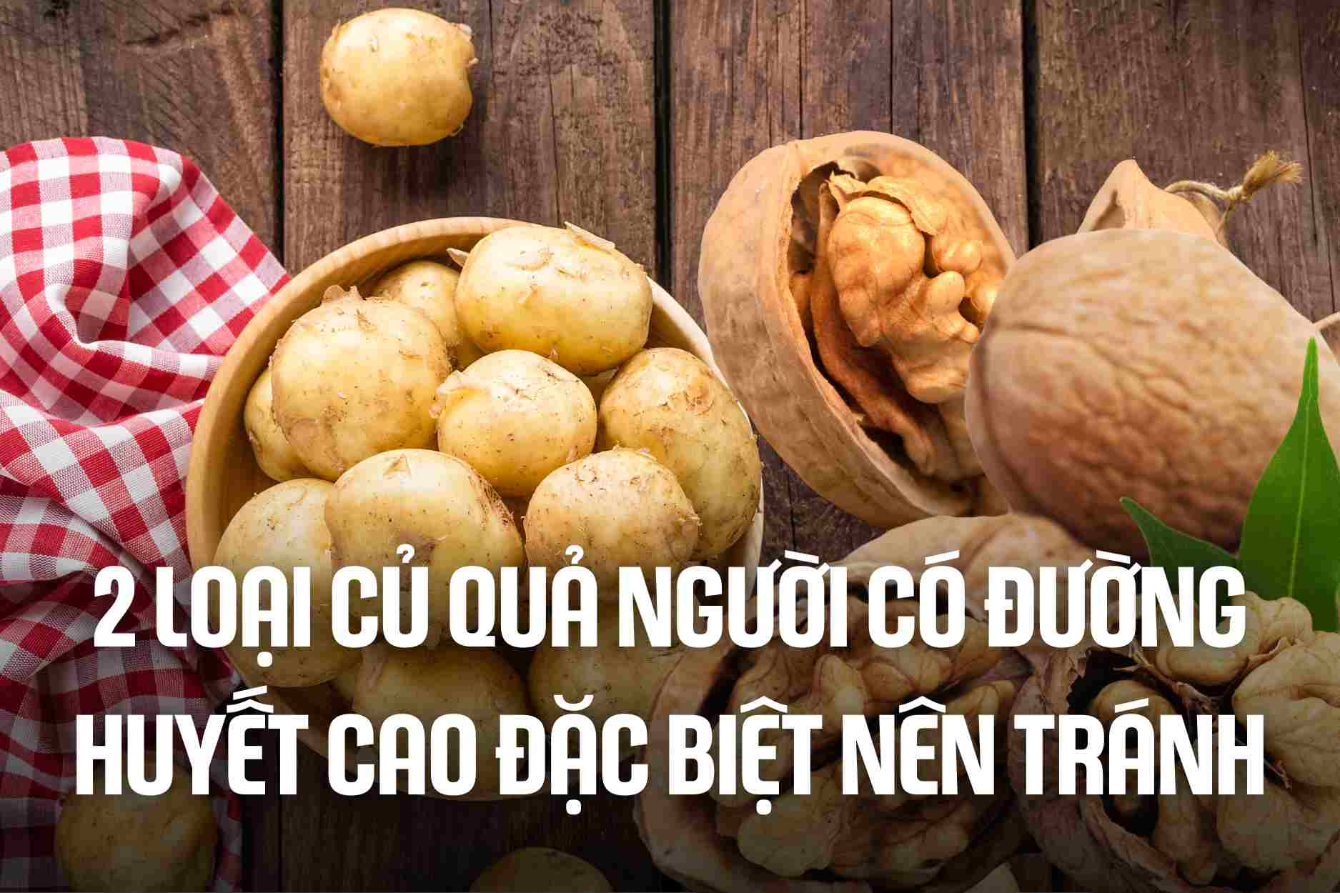 2 types of fruits and vegetables that people with high blood sugar should especially avoid