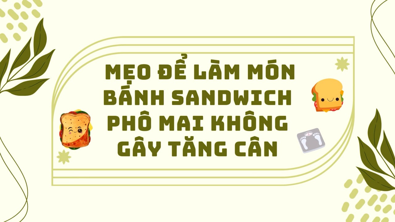 Tips for making cheese sandwiches without gaining weight