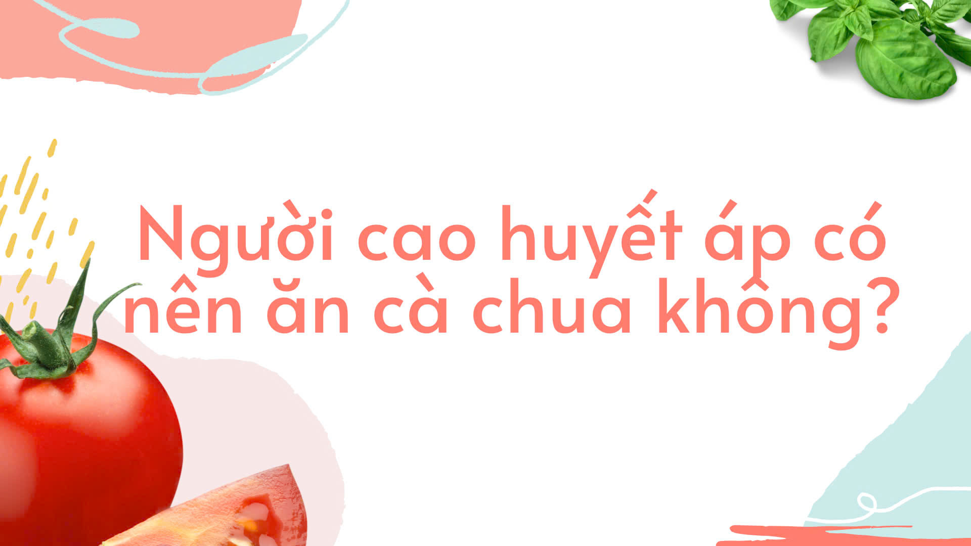 Should people with high blood pressure eat tomatoes?