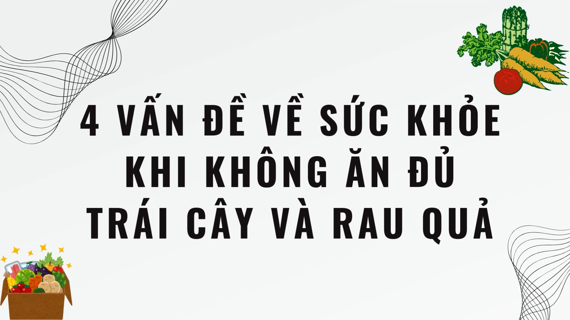 4 Health Problems of Not Eating Enough Fruits and Vegetables