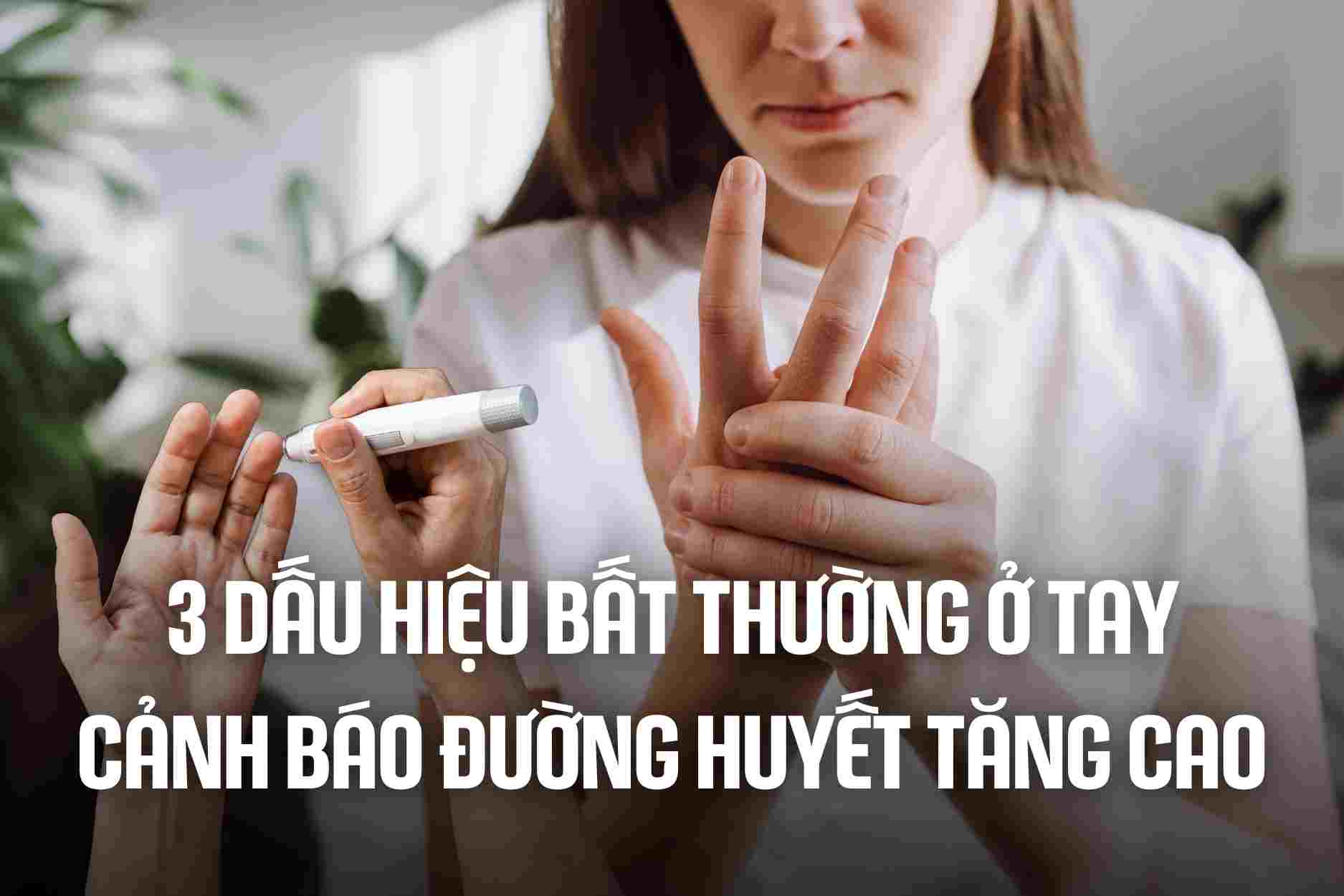 3 unusual signs on the hands warn of high blood sugar