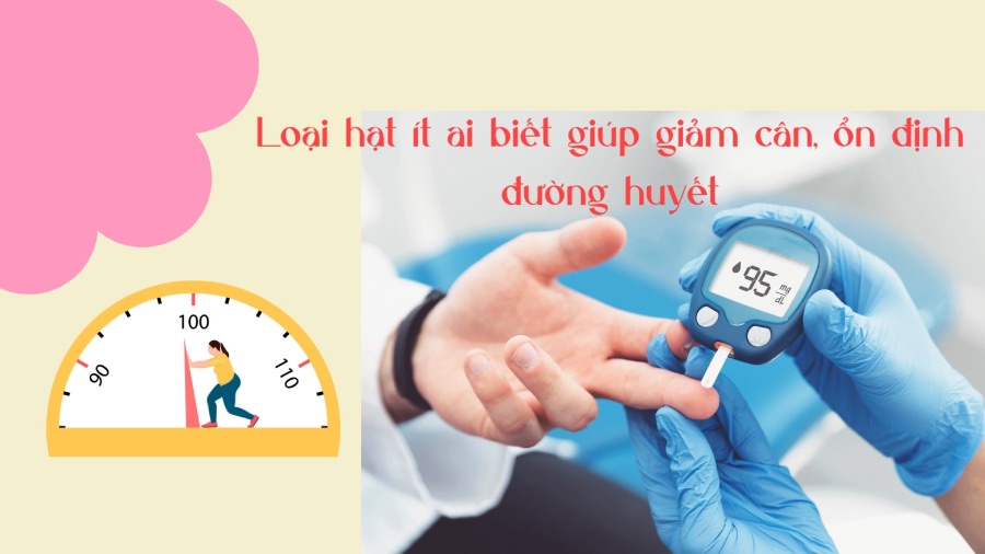 Little-known seeds help lose weight and stabilize blood sugar. Graphics: Phuong Anh