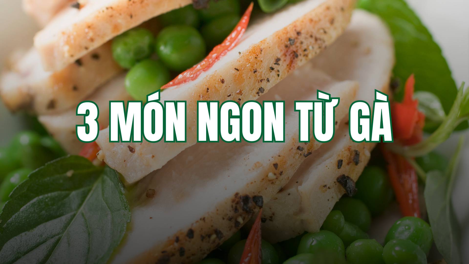 3 simple chicken dishes to help lose weight effectively