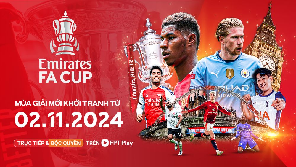 FPT Play is the direct and exclusive broadcaster of the FA Cup 2024-2025 season. Photo: FPT Play