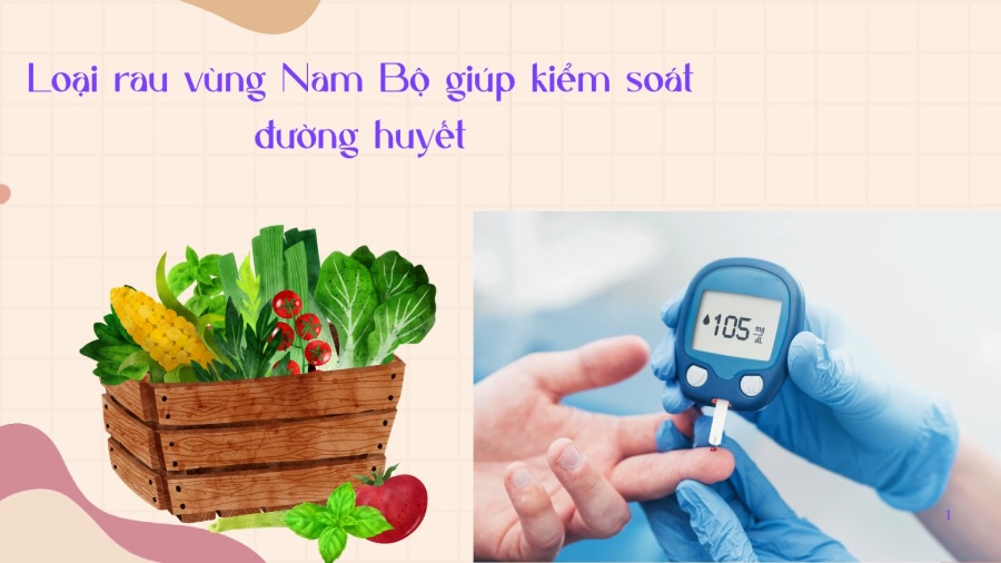 Southern vegetable helps control blood sugar. Graphics: Phuong Anh