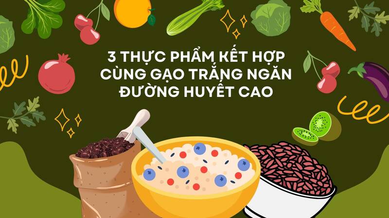 3 foods combined with white rice to prevent high blood sugar.