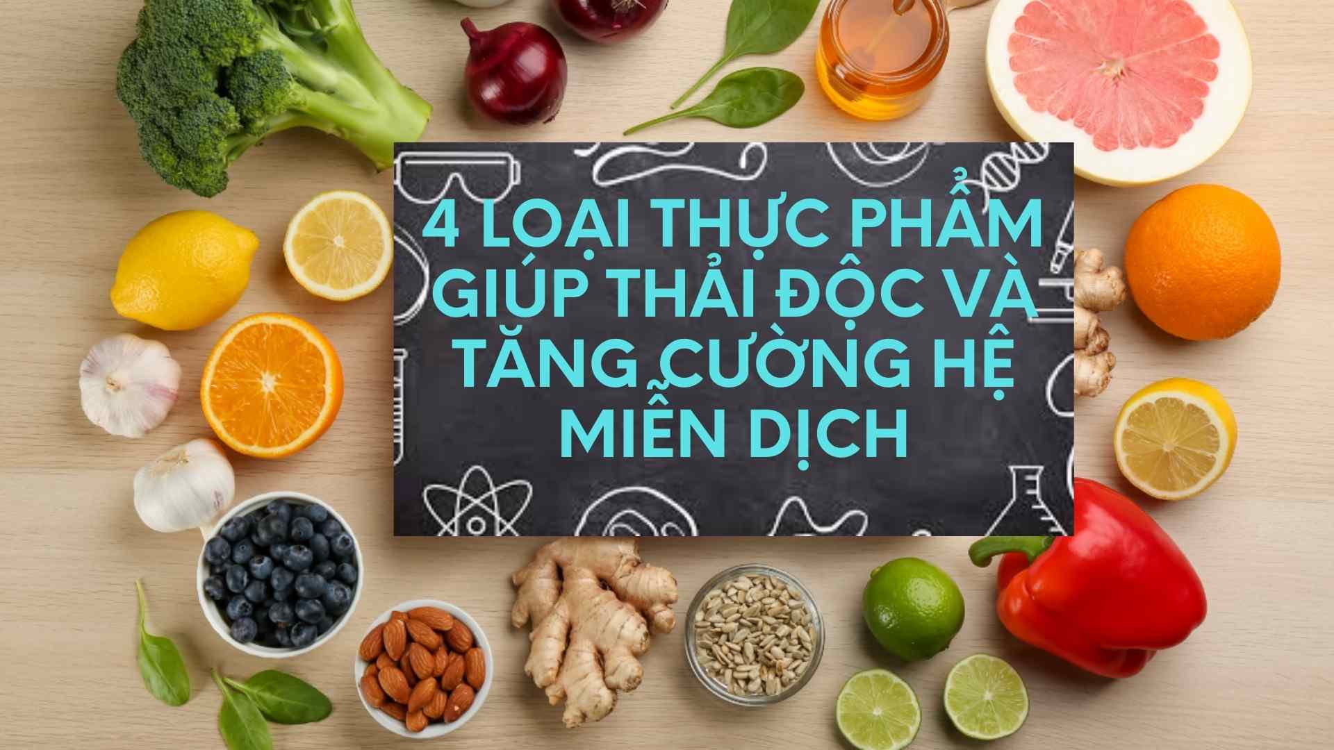 4 foods that help detoxify and strengthen the immune system. Graphics: Hoang Khoi