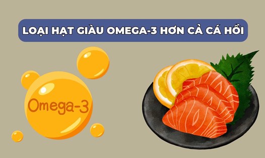 Loại hạt giàu omega-3 hơn cả cá hồi