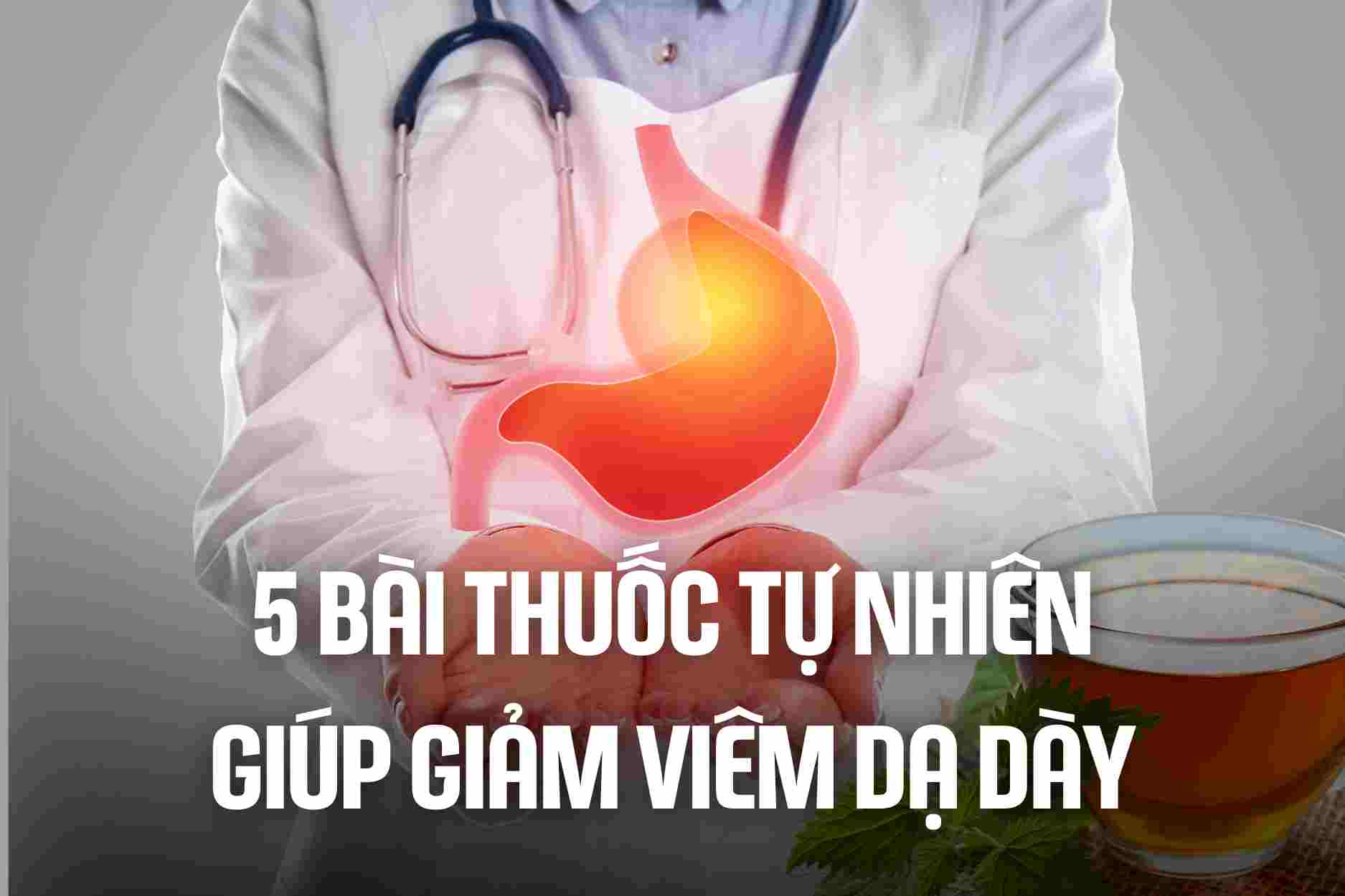 5 natural remedies to help reduce gastritis. Graphics: Cao Thom