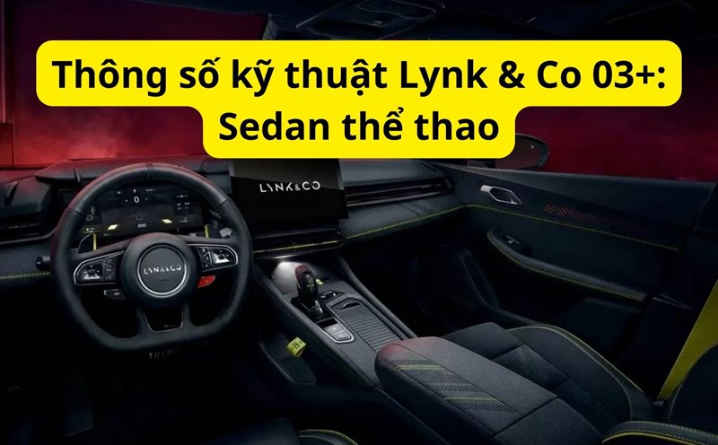 Lynk & Co 03+ Specifications: Sports Sedan