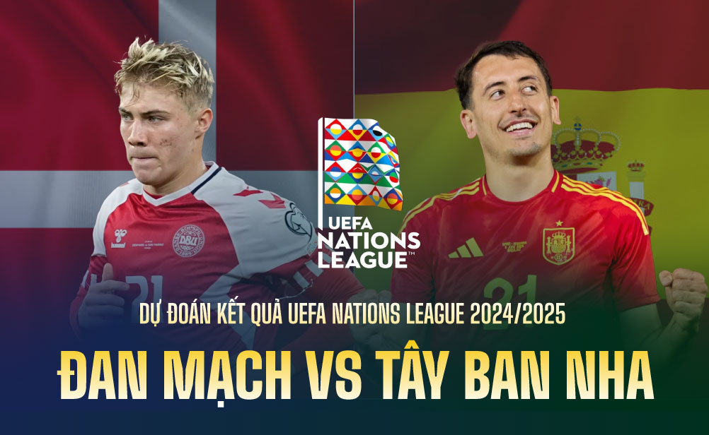 Dự đoán kết quả Đan Mạch vs Tây Ban Nha UEFA Nations League