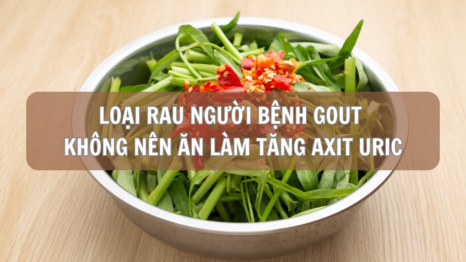 Water spinach is nutritious but increases uric acid which is not good for gout patients.