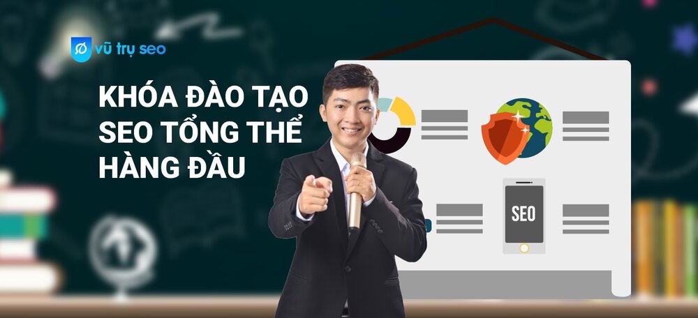 Khoa dao tao SEO tong the hang dau hien nay. Ảnh: Vu tru SEO