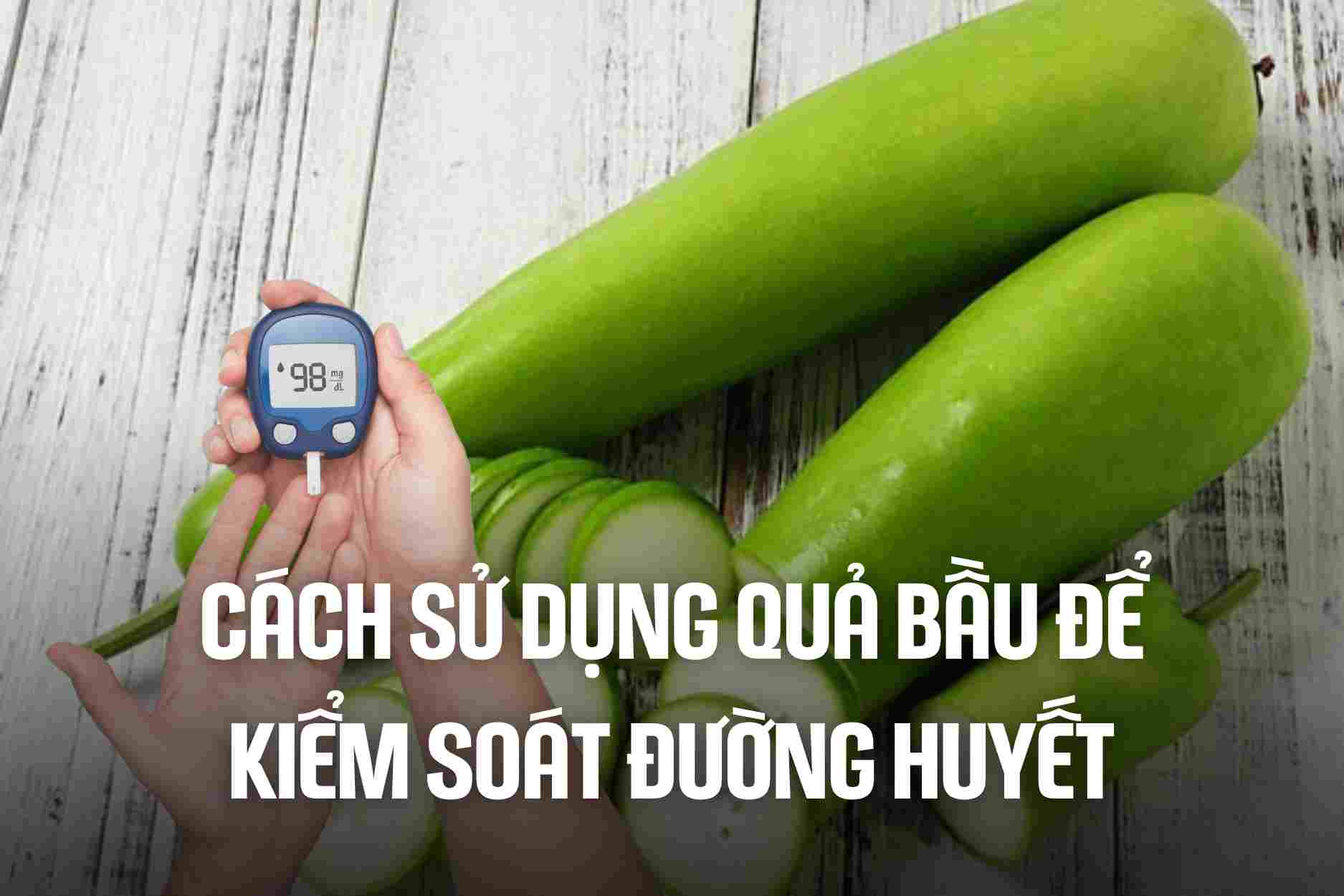 How to use bottle gourd to control blood sugar