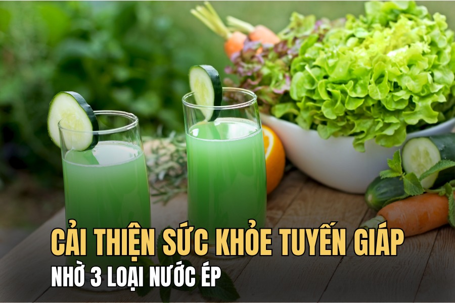 Nutritious juices help stimulate thyroid function. Graphics: Hoai Lan