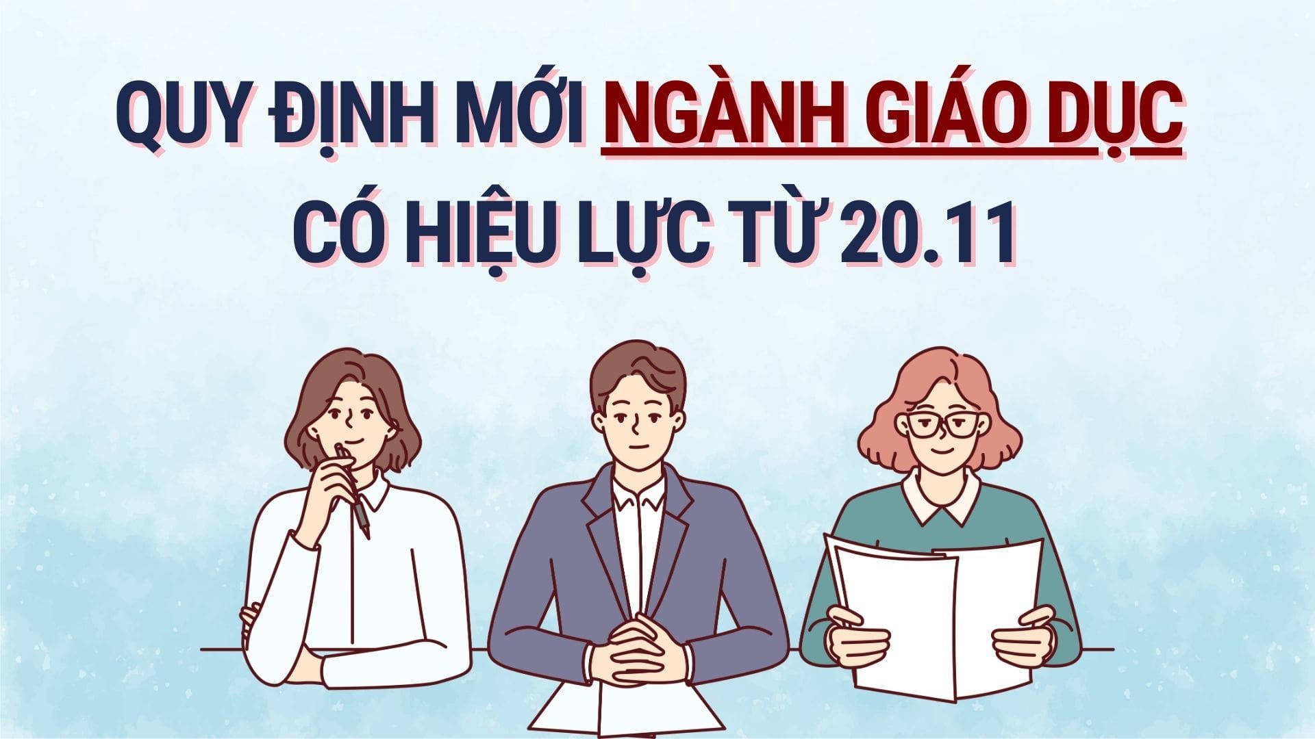 Education sector and new regulations effective from November 20. Graphics: Hoang Le