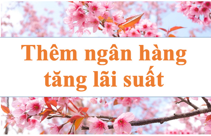 Bank interest rates continue to increase. Illustration photo: Ha Vy