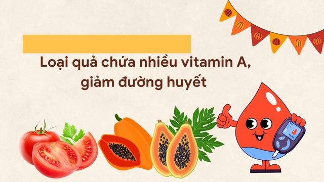 Papaya helps slow down the absorption of sugar, stabilizing blood sugar in the long term. Photo collage: HUONG SON