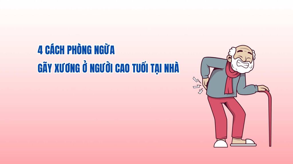 4 ways to prevent bone fractures in the elderly at home