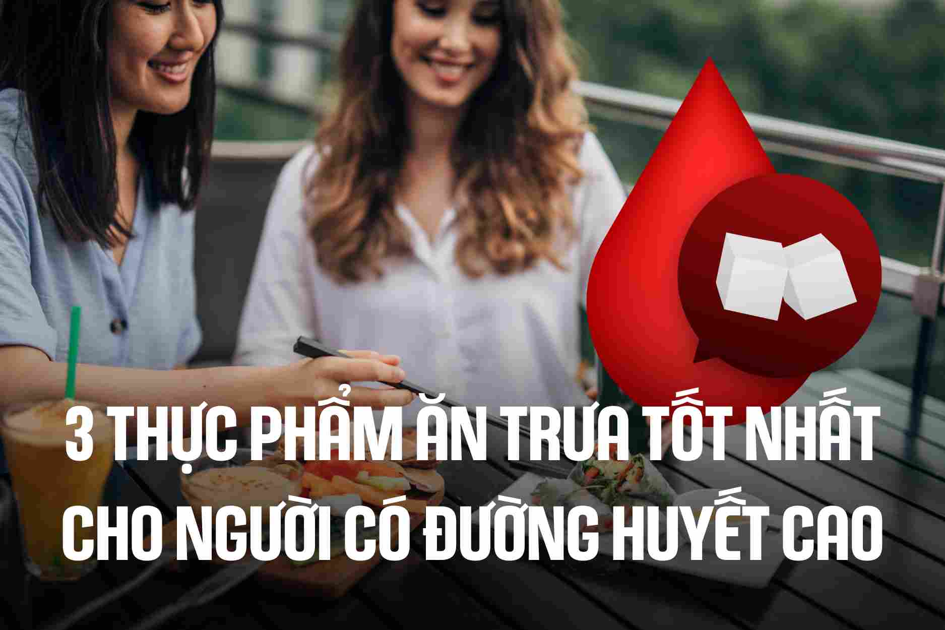 3 Best Lunch Foods for People with High Blood Sugar