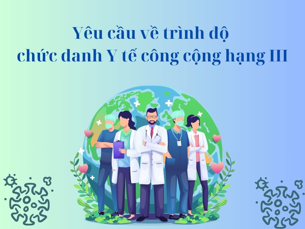 The Ministry of Health responds to regulations and requirements for the title of Public Health Grade III. Graphics: Huong Giang