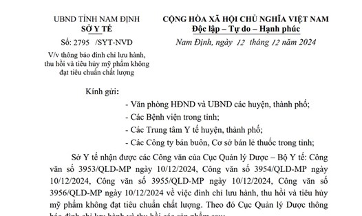 Sở Y tế tỉnh Nam Định thông báo đình chỉ lưu hành, thu hồi và tiêu hủy nhiều mỹ phẩm không đạt tiêu chuẩn chất lượng. Ảnh: Chụp màn hình văn bản