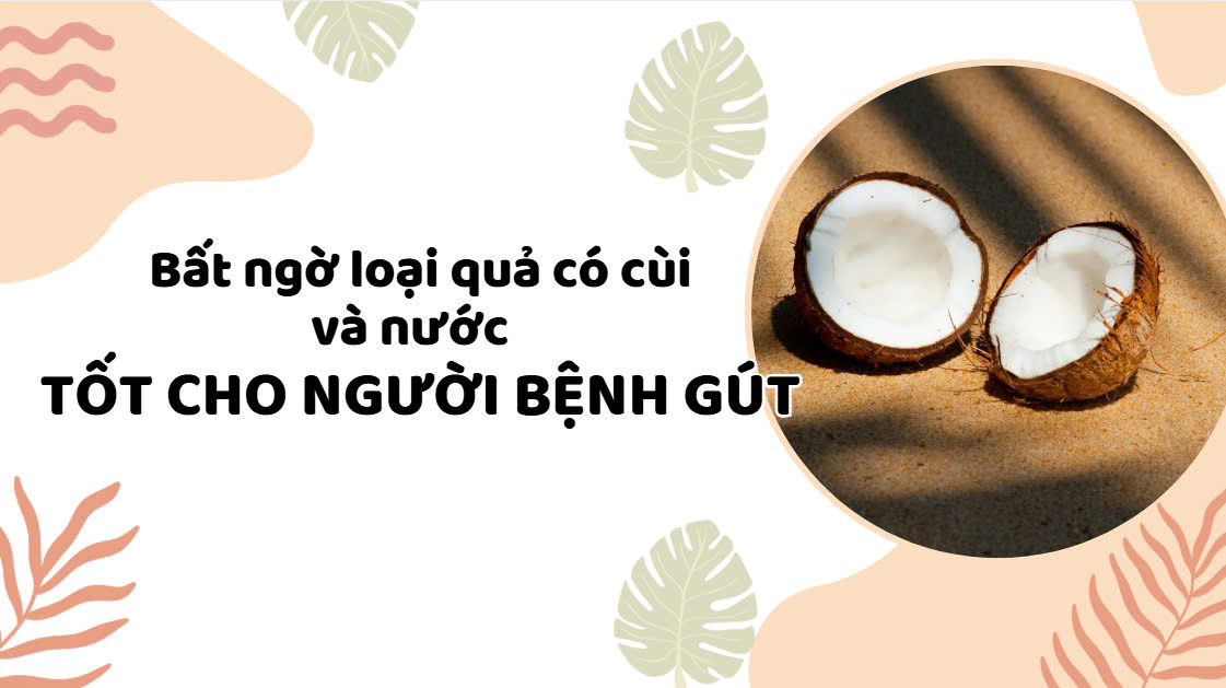 Surprisingly, the fruit has pulp and juice that is good for gout patients