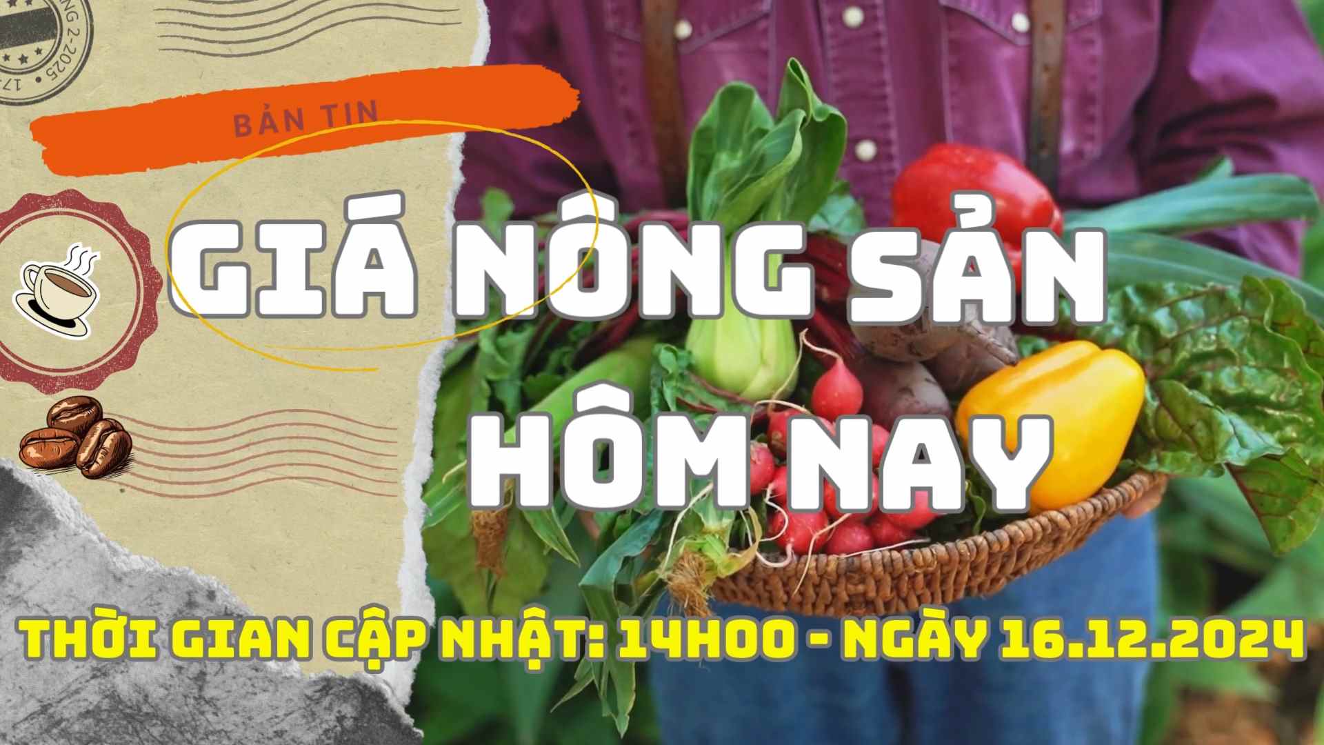 Agricultural product prices today, December 16, 2024. Photo: Bao Lam