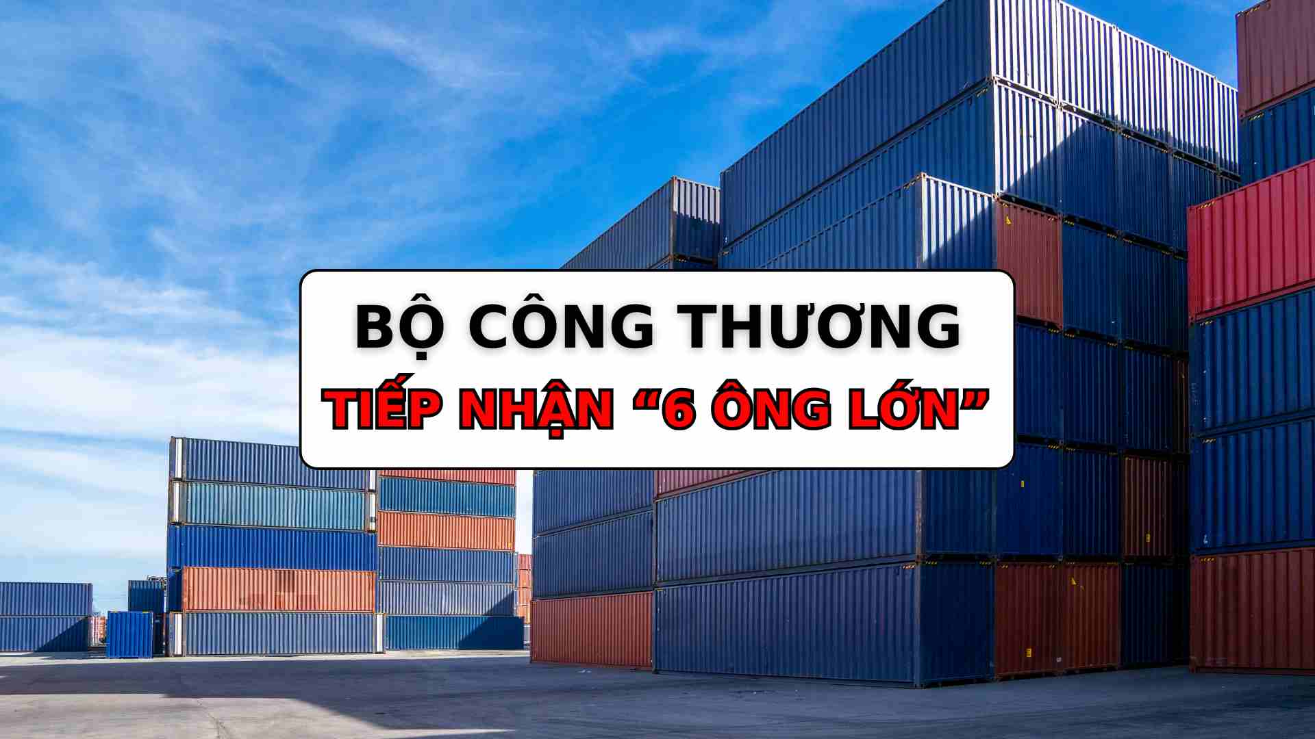 The Ministry of Industry and Trade is about to receive 6 State "big guys" from the State Capital Management Committee at Enterprises. Graphics: Thach Lam