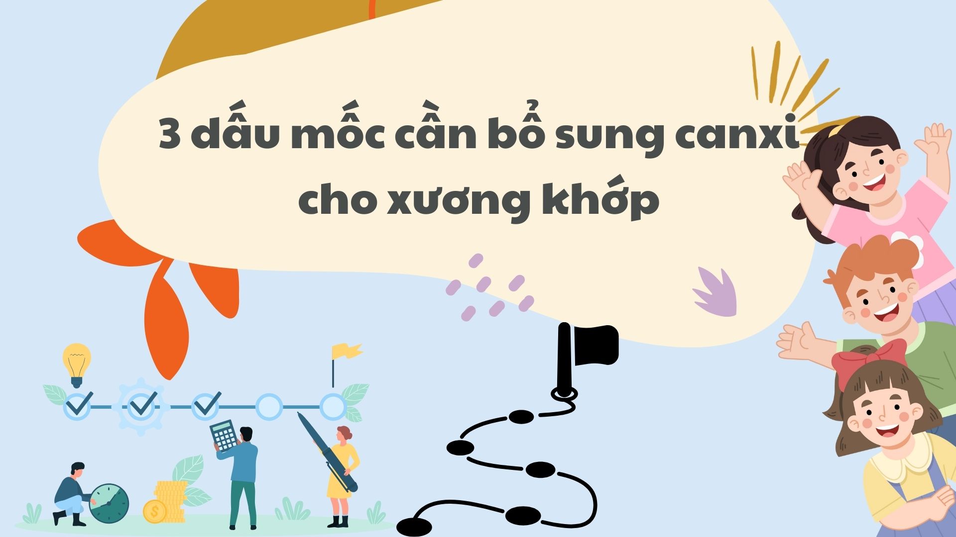 We need to supplement calcium at each age. Graphics: Ha May