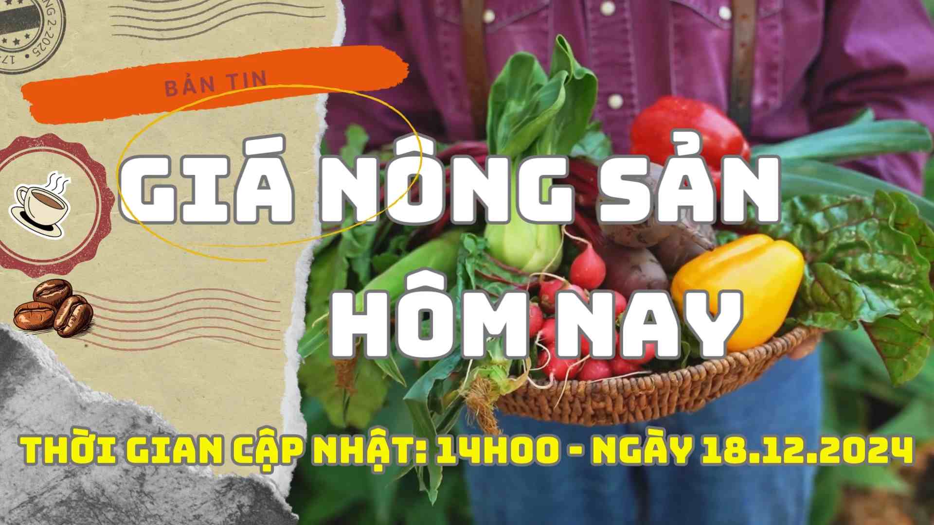 Agricultural product prices today, December 18, 2024. Photo: Bao Lam