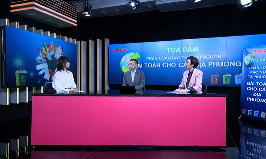 Tọa đàm “Phân loại rác thải tại nguồn: Giải bài toán cho các địa phương”