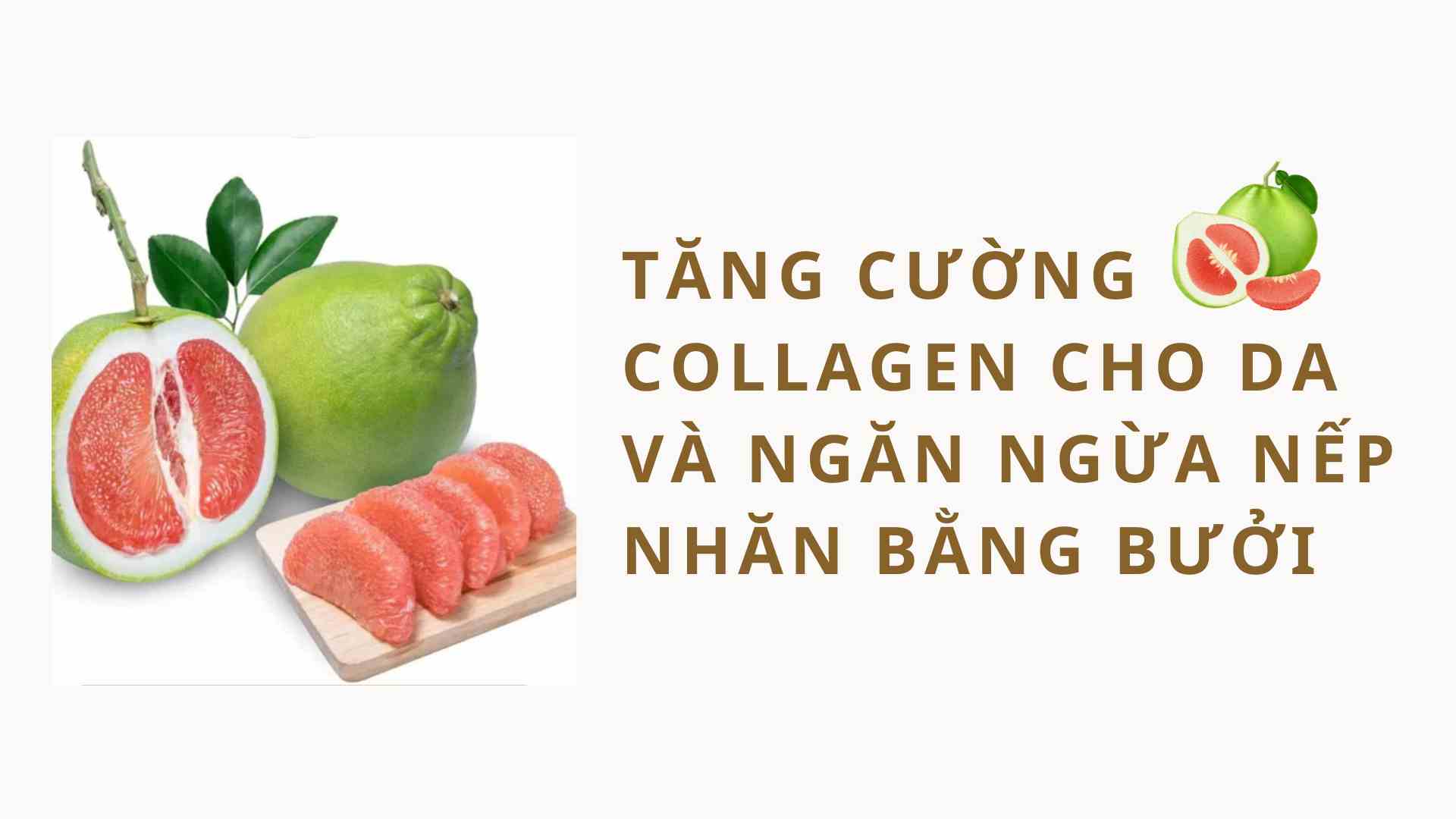 Boost skin collagen and prevent wrinkles with grapefruit. Graphics: Cao Thom