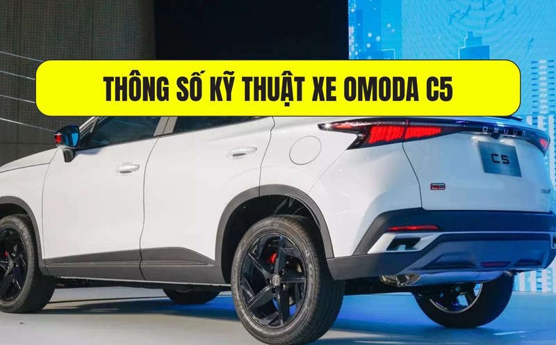 Technical specifications of Omoda C5. Graphics: Dinh Dinh