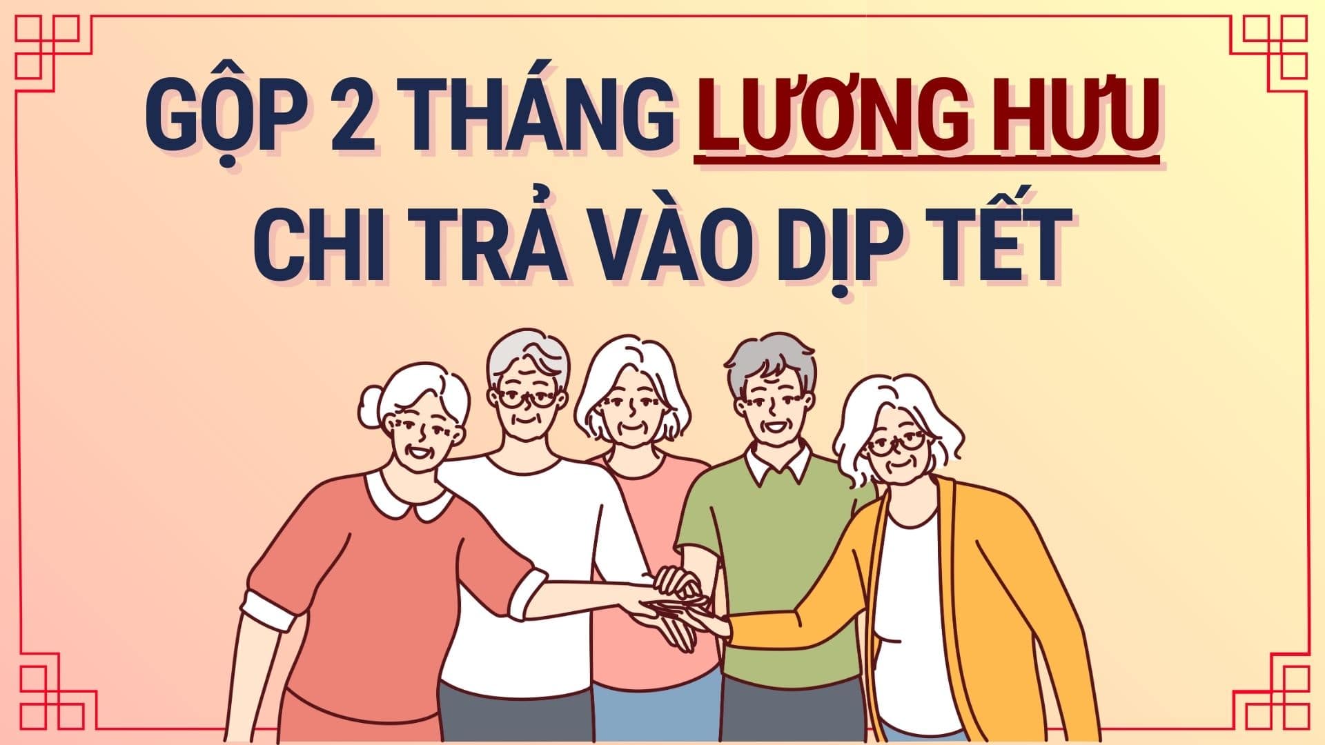 Paying 2 months of pension before Tet for the elderly. Graphics: Hoang Le