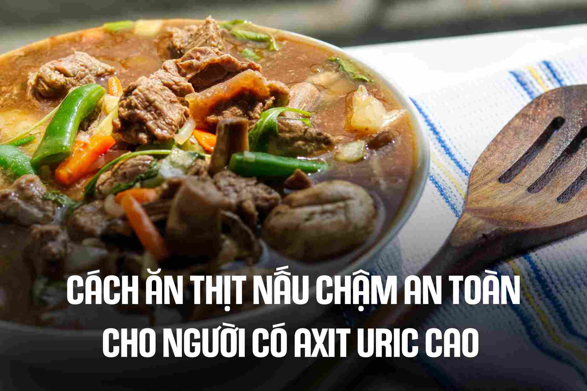 How to eat slow cooked meat safely for people with high uric acid