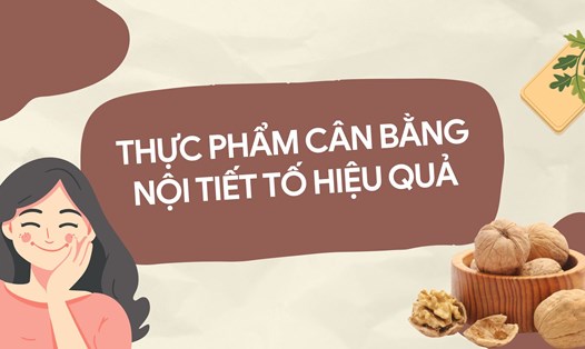 Tăng cường chất xơ giúp cân bằng nội tiết tố hiệu quả. Ảnh ghép: HƯƠNG SƠN
