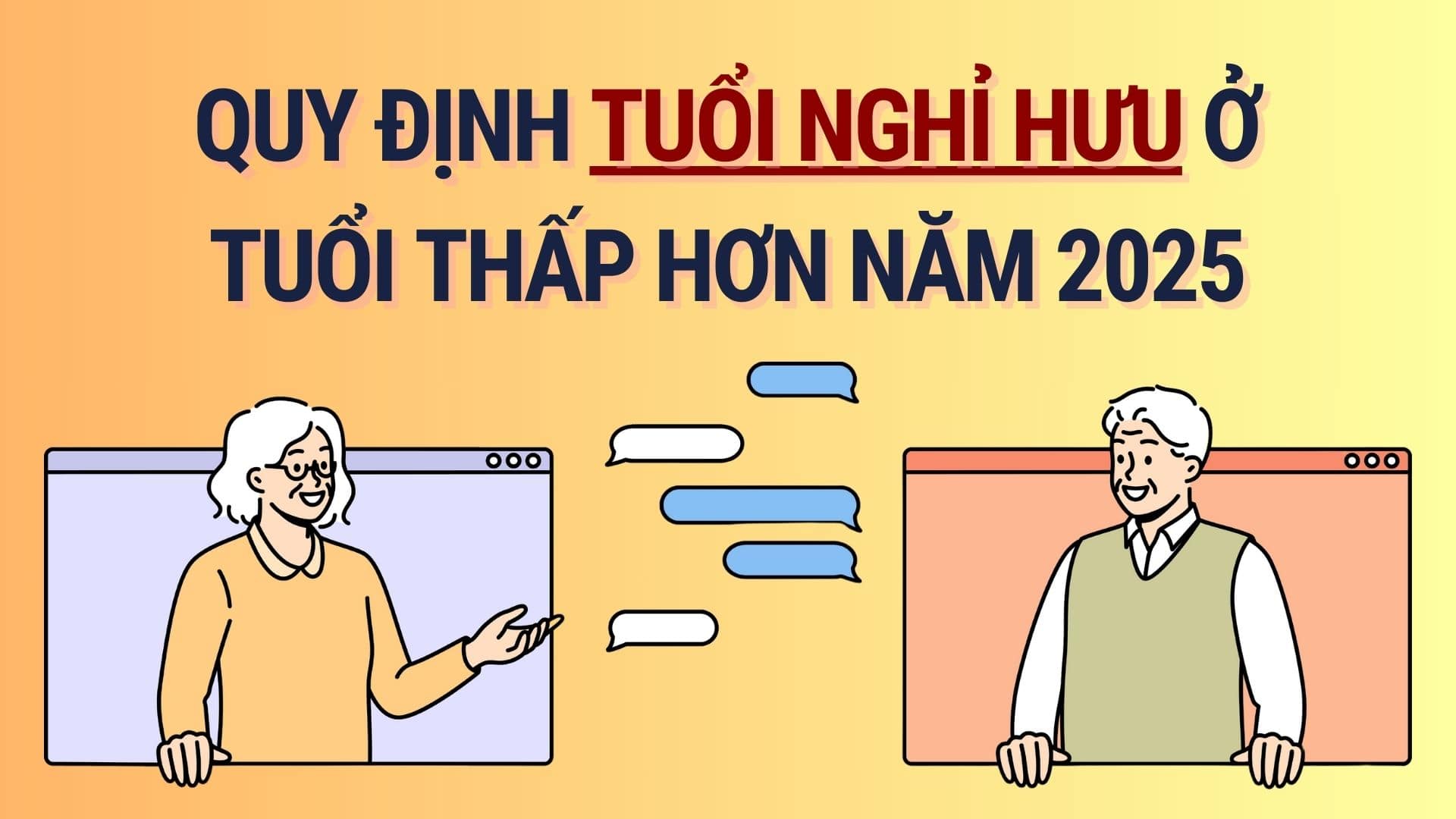 Lower retirement age for workers in 2025. Graphics: Hoang Le