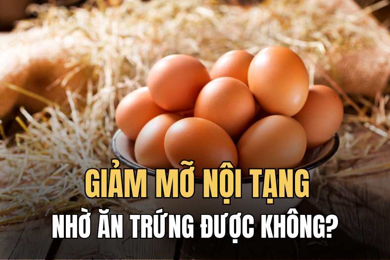 Eggs are a food that can effectively help reduce visceral fat. Graphics: Hai Ly