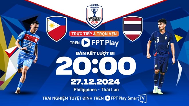 The Philippines team will host Thailand in the first leg of the ASEAN Cup 2024 semi-finals. Photo: FPT Play