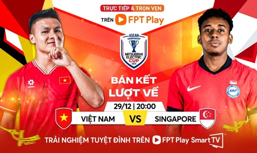 Tuyển Việt Nam tiếp đón Singapore trong trận bán kết lượt về ASEAN Cup 2024. Ảnh: FPT Play