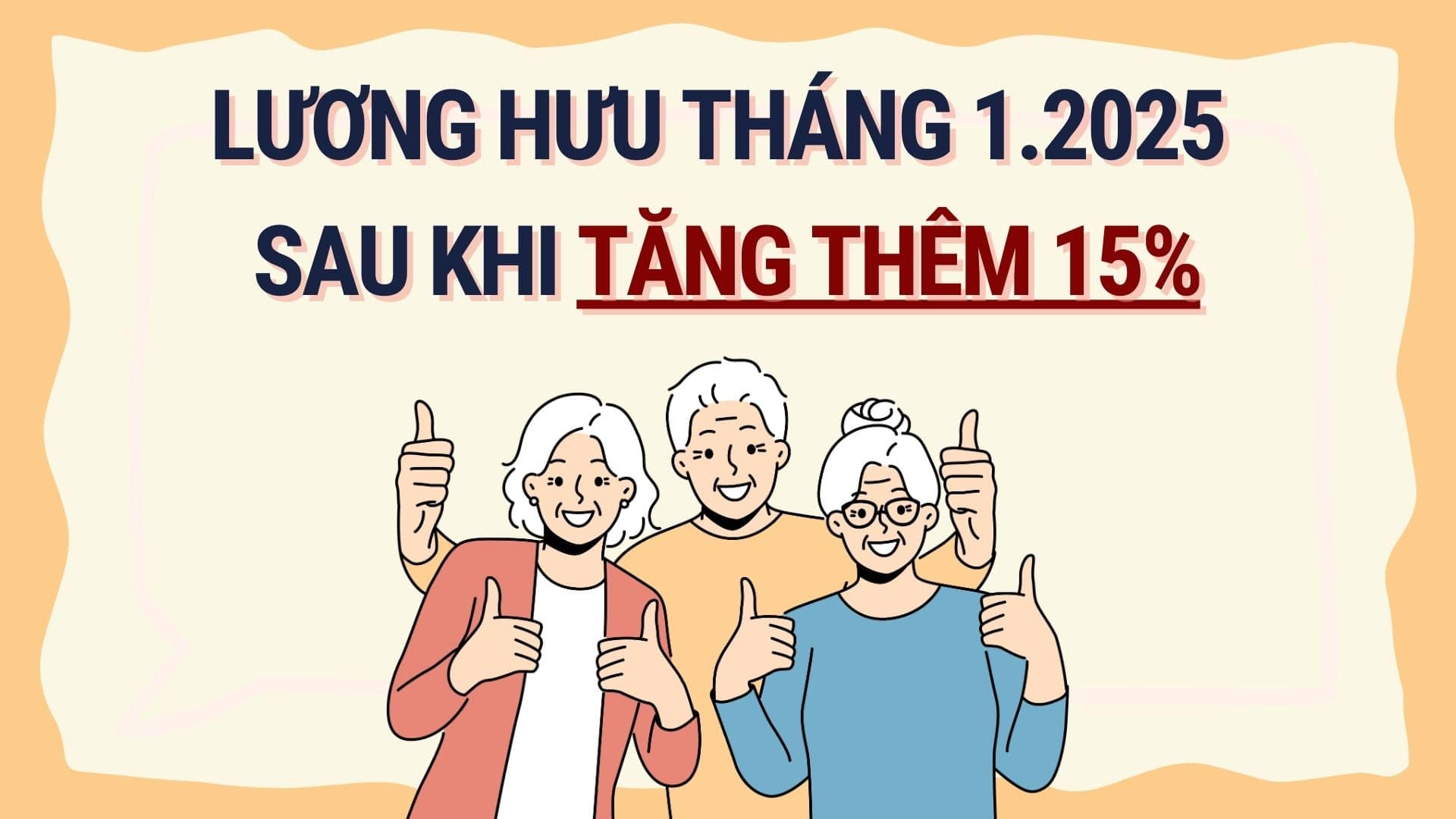 How much will the pension be in January 2025 after the 15% increase? Graphics: Hoang Le