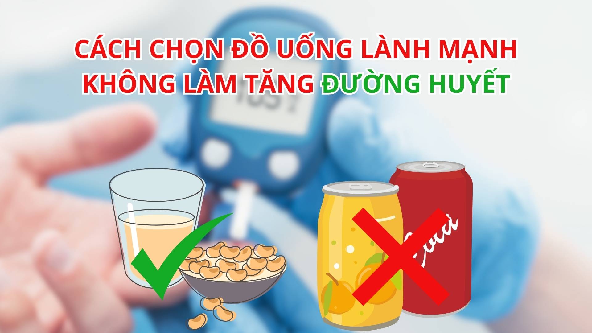 Cách chọn đồ uống lành mạnh không làm tăng đường huyết. Ảnh: Minh Anh