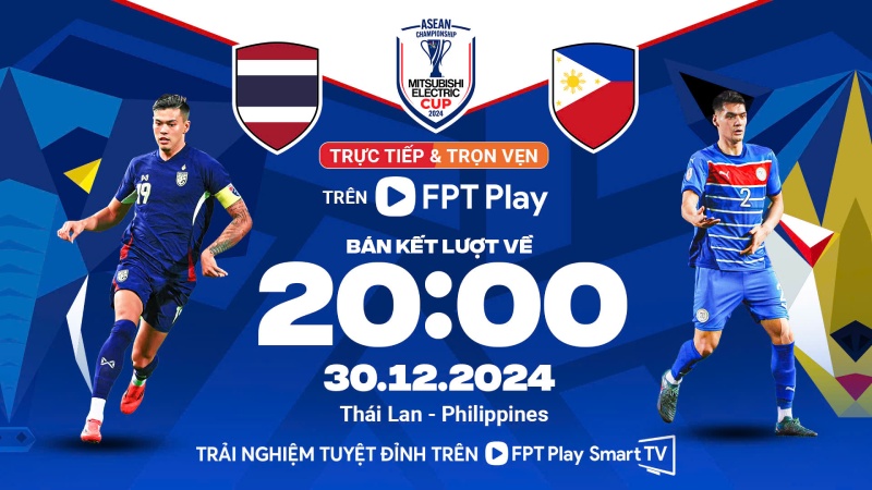 Thailand team meets Philippines in the second leg of the ASEAN Cup 2024 semi-finals. Photo: FPT Play