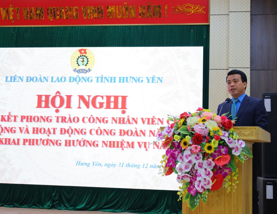 Chủ tịch LĐLĐ tỉnh Hưng Yên Lê Quang Toản phát biểu tại hội nghị. Ảnh: Huyền Trang