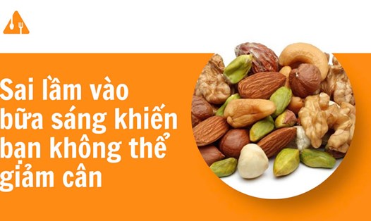 Sai lầm vào bữa sáng khiến bạn không thể giảm cân