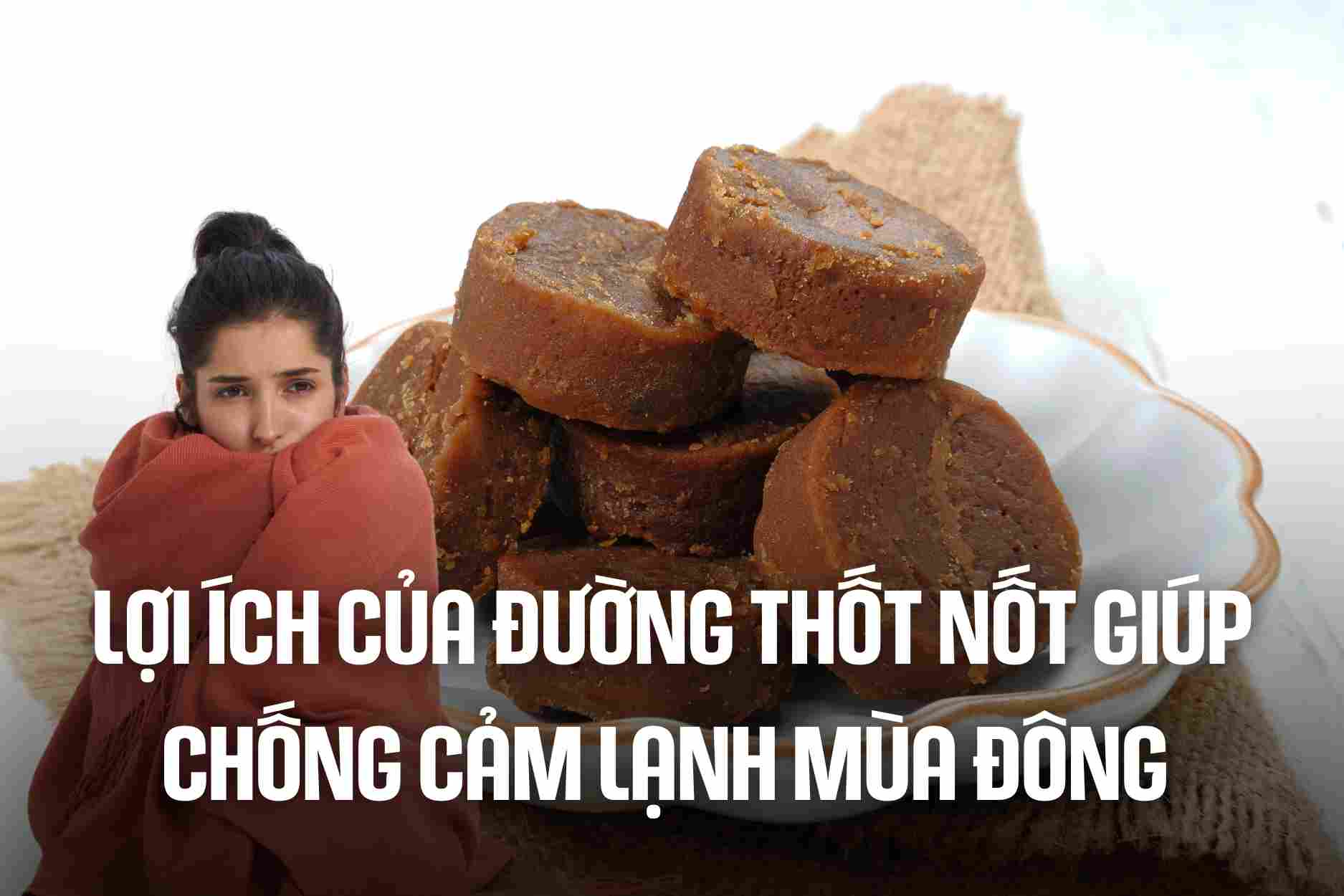 Benefits of palm sugar help fight winter colds. Graphics: Cao Thom